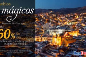 Best Day: Hasta 60% de descuento en Hoteles de pueblos mágicos de México