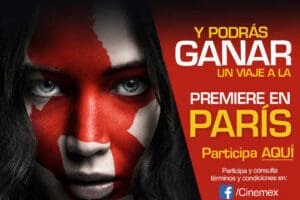 Promocion Cinemex Pelicula Sinsajo: Gana viaje a la Premiere en París