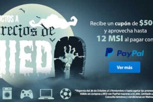 Walmart: cupón de $500 por cada $5,000 o más y 12 MSI con Paypal