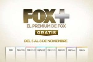 Canales de Fox+ Gratis del 5 al 8 de Noviembre