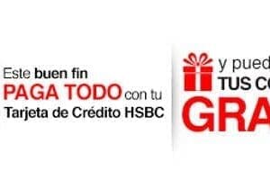 Ofertas del Buen Fin 2015 con HSBC: Meses sin intereses en tiendas