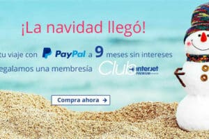 Interjet: Gratis Club Interjet con PayPal a 9 MSI