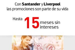 Liverpool: Hasta 15 MSI con Tarjetas Santander