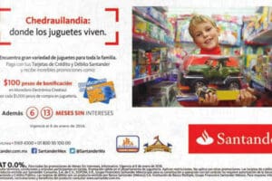 Chedraui: $100 de bonificación por cada $1,000 de compra en juguetería con Santander