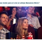 Banamex Gana dos entradas Gratis para el cine