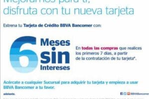 BBVA Bancomer: 6 meses sin intereses en todas tus compras los primeros 7 días