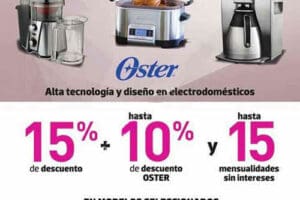 Liverpool: Adiós a las Mercancías 15% + 10% de descuento en electrodomésticos Oster