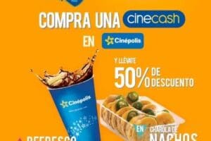 Cinépolis: 50% de descuento en nachos y refresco con Cinecash