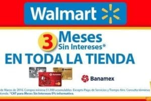 Walmart Chedraui: 3 meses sin intereses en toda la tienda con Banamex