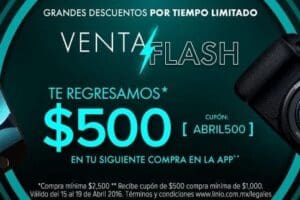 Venta Flash Linio: cupón de $500 con compra mínima de $2,500