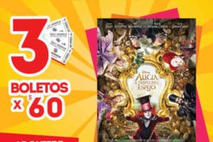 Cinemex: funciones matinée 3 boletos por $60 Alicia a Través Del Espejo