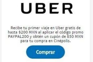 Uber: primer viaje gratis de $200 con Paypal + cupon de $50 para Cinépolis