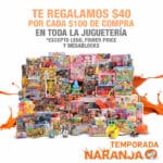Temporada Naranja La Comer $40 de descuento por cada $100 en Juguetería
