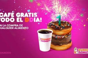 Promoción de Aniversario Dunkin Donuts Café GRATIS