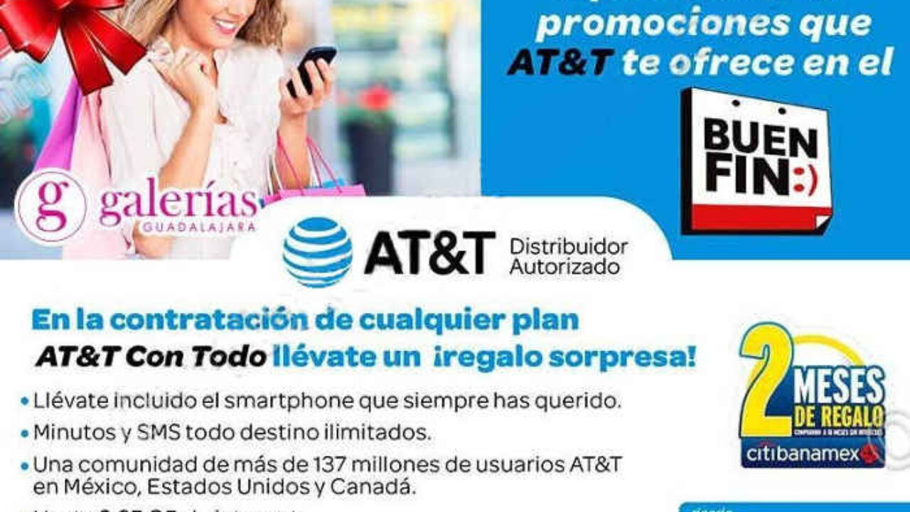 Ofertas Del Buen Fin 16 En At T Regalo Sorpresa Al Contratar Un Plan