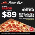 Pizza Hut pizza familiar de pepperoni a sólo $89 pesos