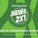 Jueves 2×1 en Ticketmaster 7 de Septiembre 2017