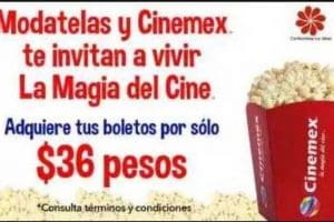 Promoción Cinemex y Modatelas Boletos a sólo $36