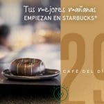 Starbucks café del día más dona por sólo $29 pesos