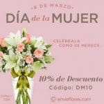 Envía Flores Día de la mujer 10% de descuento en toda la tienda