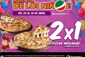 Benedettis: Promoción día del niño 2×1 en pizzas medianas al 30 de abril
