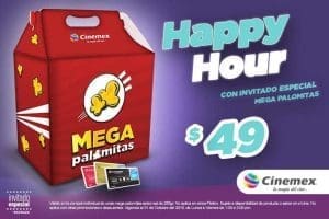 Cinemex – Invitado Especial  Happy Hour Mega Palomitas a sólo $49 pesos