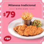 VIPS: Milanesa Tradicional por $79 del 1 al 31 de marzo de 2020