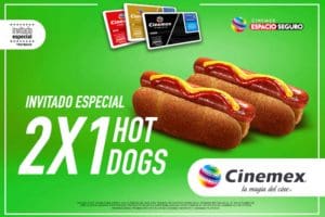 Promoción Cinemex 2×1 en hot dogs con tarjeta Invitado Especial