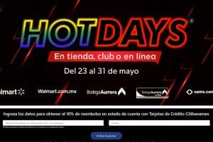 Hot Days 2021: 10% de bonificación en Walmart, Bodega Aurrera y Sams con Citibanamex