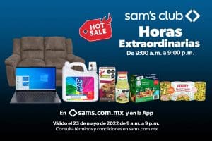 Ofertas Sams Club Horas Extraordinarias Hot Sale 23 de mayo 2022 