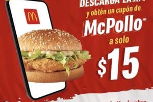 McDonalds Buen Fin 2022: McPollo a $15 pesos el 18 de noviembre