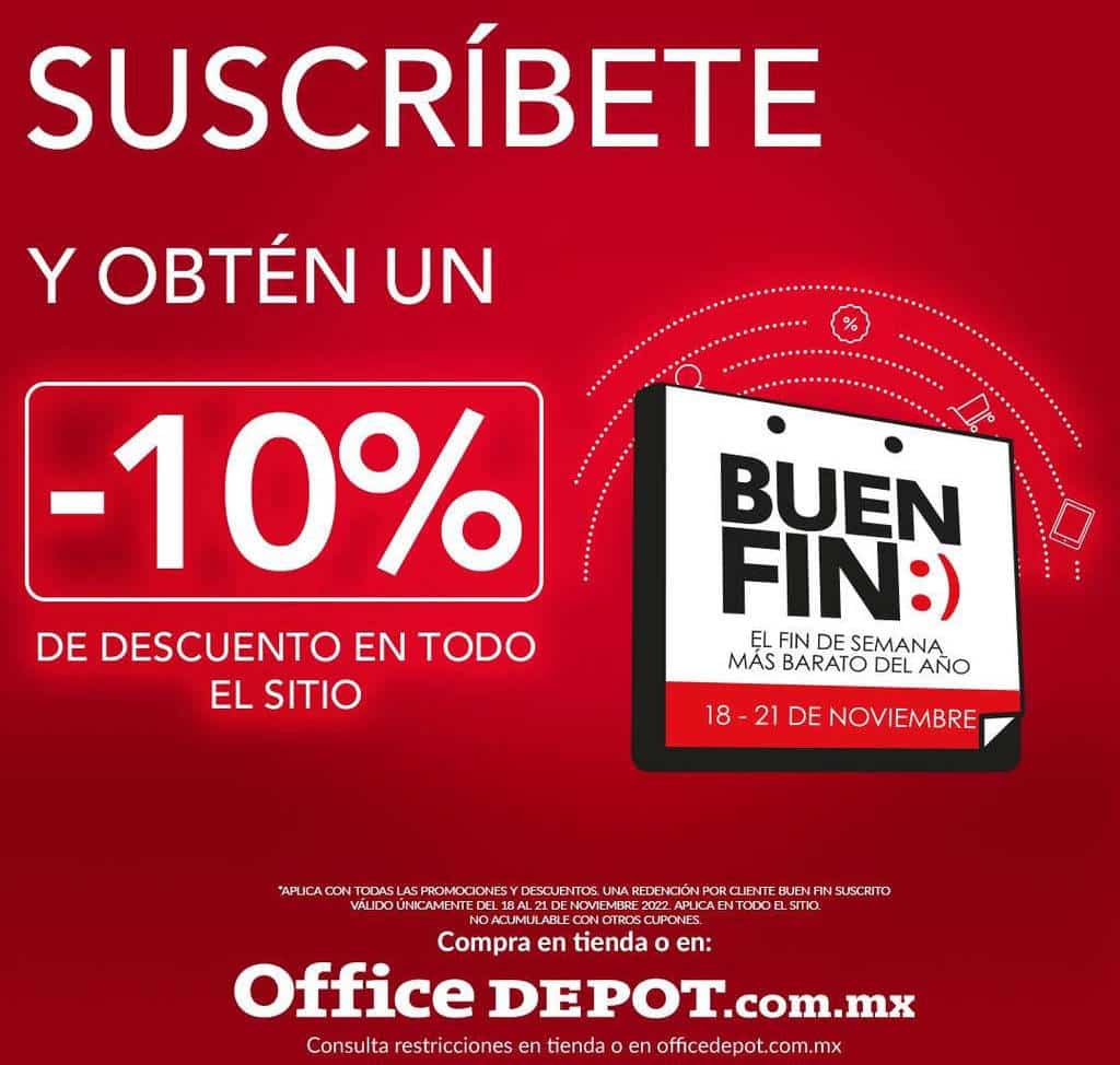Office Depot Buen Fin 2022: 10% de descuento adicional en todo el sitio al  suscribirte