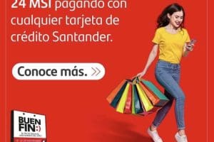 Buen Fin Santander 2022: 15% de Cashback o 24 meses sin intereses