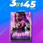 Promoción Cinépolis 3 entradas por $45 para ver la Película “Malvada”
