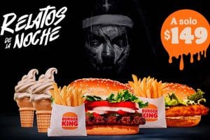Burger King: Combo Relatos de la Noche a sólo $149 pesos