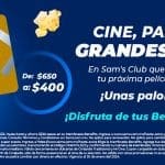 Cupón Cinépolis Sams Club Benefits por $400 + Palomitas Gratis