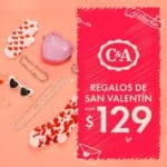 Promociones C&A San Valentín 2024: Regalos desde $129
