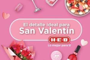 Ofertas HEB San Valentín 2024: Productos GRATIS al comprar