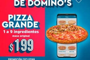 Domino’s Pizza: Todas las pizzas grandes hasta 9 ingredientes por $199