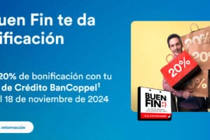 Buen Fin 2024 en BanCoppel: 20% de bonificación en tus compras