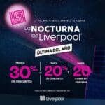 Venta Nocturna Liverpool Diciembre 2024: Fechas y promociones