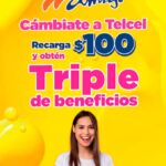 Cámbiate a Telcel, recarga $100 y obtén el triple de beneficios